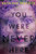 You Were Never Here by Kathleen Peacock, 9780063002517
