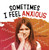 Sometimes I Feel Anxious by Jaclyn Jaycox, 9781977124692