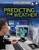 Predicting the Weather by Nancy Dickmann, 9781977123992