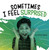 Sometimes I Feel Surprised - 9781977126436 by Jaclyn Jaycox, 9781977126436