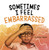 Sometimes I Feel Embarrassed - 9781977126429 by Jaclyn Jaycox, 9781977126429