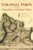 Colonial Forts of the Champlain and Hudson Valleys (Sentinels of Wood & Stone) by Michael Laramie, 9781467144865 Colonial Forts of the Champlain and Hudson Valleys (Sentinels of Wood & Stone) by Michael Laramie, 9781467144865