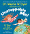 Unstoppable Me! (10 Ways to Soar Through Life) - 9781401961039 by Dr. Wayne W. Dyer, Kristina Tracy, 9781401961039