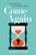 Come Again - 9780316500289 by Robert Webb, 9780316500289
