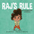Raj's Rule (For the Bathroom at School) by Lana Button, Hatem Aly, 9781771473408