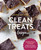 Clean Treats for Everyone (Healthy Desserts and Snacks Made with Simple, Real Food Ingredients) by Laura Fuentes, 9781592339648
