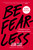 Be Fearless (5 Principles for a Life of Breakthroughs and Purpose) - 9781501196355 by Jean Case, 9781501196355