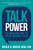 Talk Power (The Mind-Body Way to Speak Without Fear) by Natalie H. Rogers, 9781510760097