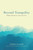 Beyond Tranquility (Buddhist Meditations in Essay and Verse) by Charles Genoud, 9781614295815