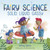 Solid, Liquid, Gassy! (A Fairy Science Story) by Ashley Spires, 9780525581451