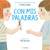 Con mis palabras: Cómo resolver conflictos con enfoque Montessori / In My Words: How to resolve conflicts with a Montessori focus (Spanish Edition) by Cristina Tebar Montes, 9788417605315