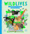 WildLives (50 Extraordinary Animals that Made History) by Ben Lerwill, Sarah Walsh, 9781534454842