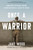 Once a Warrior (How One Veteran Found a New Mission Closer to Home) by Jake Wood, 9780593189351