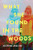 What She Found in the Woods by Josephine Angelini, 9781728216270