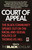 Court of Appeal (The Black Community Speaks Out on the Racial and) by Black Scholar, 9780345381361