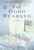 The Good Husband by Gail Godwin, 9780345396457 The Good Husband by Gail Godwin, 9780345396457