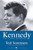 Kennedy (The Classic Biography) by Ted Sorensen, 9780061967849