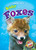 Baby Foxes - 9781626172159 by Dana Fleming, Megan Borgert-Spaniol, 9781626172159