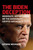 The Biden Deception (Moderate, Opportunist, or the Democrats' Crypto-Socialist?) by George Neumayr, 9781684511310