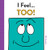 I Feel... Too! by DJ Corchin, 9781728219677