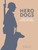 Hero Dogs (Secret Missions and Selfless Service) - 9788854416932 by Lance M. Bacon, 9788854416932