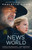 News of the World [Movie Tie-in] (A Novel) by Paulette Jiles, 9780063052505