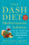 The DASH Diet Mediterranean Solution (The Best Eating Plan to Control Your Weight and Improve Your Health for Life) - 9781538730973 by Marla Heller, 9781538730973