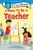 I Want to Be a Teacher (A My Community I Can Read) by Laura Driscoll, Catalina Echeverri, 9780062989543