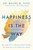 Happiness Is the Way (How to Reframe Your Thinking and Work with What You Already Have to Live the Life of Your Dreams) - 9781401958855 by Dr. Wayne W. Dyer, 9781401958855