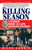The Killing Season (A Summer Inside an LAPD Homicide Division) by Miles Corwin, 9780345483003