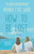 How to Be Lost (A Novel) by Amanda Eyre Ward, 9780345483171