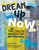 Dream Up Now ™ (The Teen Journal for Creative Self-Discovery) by Rayne Lacko, Lesley Holmes, 9781631985492
