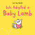 We Adopted a Baby Lamb by Lori Joy Smith, 9780735266537