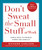 Don't Sweat the Small Stuff at Work (Simple Ways to Minimize Stress and Conflict) by Richard Carlson, 9780786883363 Don't Sweat the Small Stuff at Work (Simple Ways to Minimize Stress and Conflict) by Richard Carlson, 9780786883363