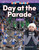 Fun and Games: Day at the Parade (Length) by Susan Daddis, 9781425856892