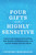 Four Gifts of the Highly Sensitive (Embrace the Science of Sensitivity, Heal Anxiety and Relationships, and Connect Deeply with Your World) by Courtney Marchesani, 9781401957032