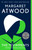 The Testaments: Booker Prize Winner (A Novel) by Margaret Atwood, 9780525562627