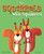 The Squirrels Who Squabbled by Rachel Bright, Jim Field, 9781338538038