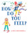 How Do You Feel? - 9780823448470 by Lizzy Rockwell, 9780823448470