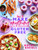 How to Make Anything Gluten-Free (Over 100 recipes for everything from home comforts to fakeaways, cakes to dessert, brunch to bread!) by Becky Excell, 9781787136618