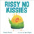 Rissy No Kissies by Katey Howes, Jess Engle, 9781541597983