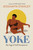 Yoke (My Yoga of Self-Acceptance) by Jessamyn Stanley, 9781523505210