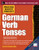 Practice Makes Perfect German Verb Tenses, 2nd Edition (With 200 Exercises + Free Flashcard App) by Astrid Henschel, 9780071805094
