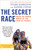 The Secret Race (Inside the Hidden World of the Tour de France) by Tyler Hamilton, Daniel Coyle, 9780345530424