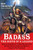 Badass: The Birth of a Legend (Spine-Crushing Tales of the Most Merciless Gods, Monsters, Heroes, Villains, and Mythical Creatures Ever Envisioned) by Ben Thompson, 9780062001351