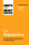 HBR's 10 Must Reads on Negotiation (with bonus article "15 Rules for Negotiating a Job Offer" by Deepak Malhotra) by Harvard Business Review, Daniel Kahneman, Deepak Malhotra, Erin Meyer, Max H. Bazerman, 9781633697775