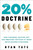 The 20% Doctrine (How Tinkering, Goofing Off, and Breaking the Rules at Work Drive Success in Business) by Ryan Tate, 9780062003232