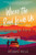 Where the Road Leads Us by Robin Reul, 9781492635253