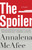 The Spoiler by Annalena McAfee, 9780345803887