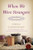 When We Were Strangers (A Novel) by Pamela Schoenewaldt, 9780062003997